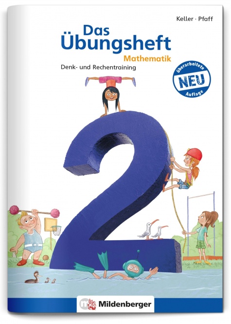 Das Übungsheft 2. Mathe. Neubearbeitung 