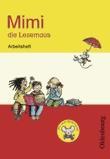 Mimi die Lesemaus E. Arbeitsheft mit Druckschriftlehrgang. Für alle Bundesländer 