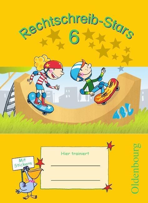 Rechtschreib-Stars 6 