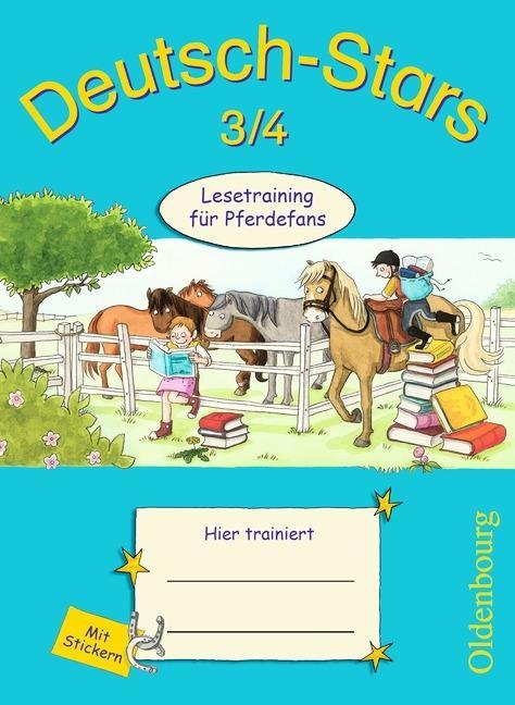 Deutsch-Stars 3/4. Lesetraining für Pferdefans 