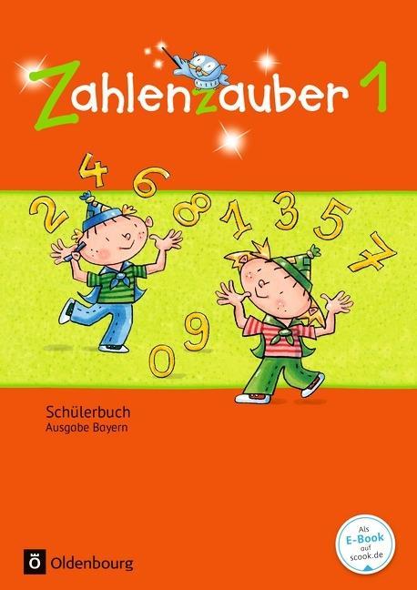 Zahlenzauber 1. Ausgabe S Schülerbuch Bayern 