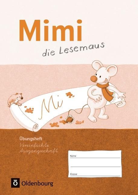 Mimi die Lesemaus F. Übungsheft Vereinfachte Ausgangsschrift 