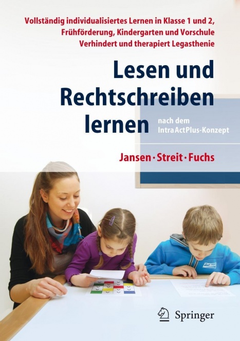 Lesen und Rechtschreiben lernen nach dem IntraActPlus-Konzept 