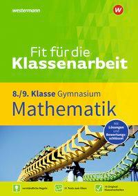 Fit für die Klassenarbeit MA GY 8/9 