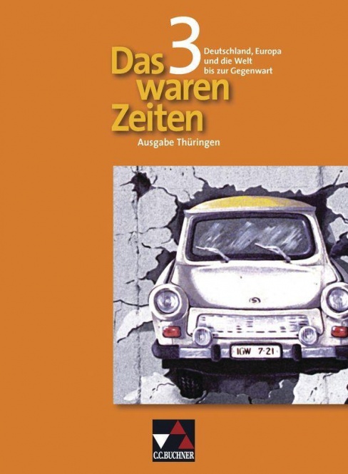 Das waren Zeiten - Thüringen, Unterrichtswerk für Geschichte an Gymnasien 
