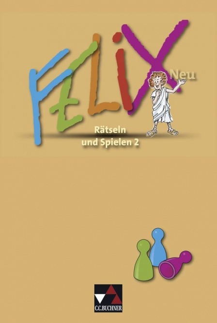 Felix - Forum. Felix Neu. Rätseln und Spielen 2 