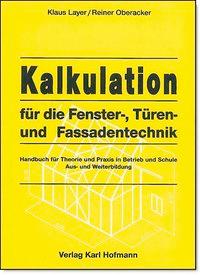 Kalkulation für die Fenster-, Türen- und Fassadentechnik 