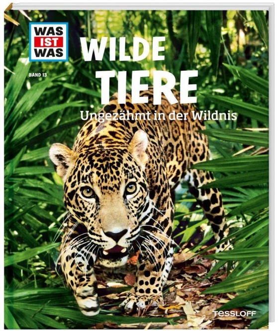 Was ist Was - Band 13 Wilde Tiere. Lama, Tiger, Känguru 