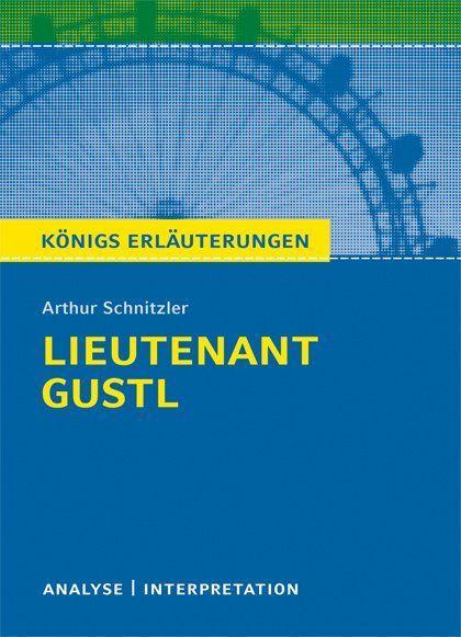 Lieutnenant Gustl. Textanalyse und Interpretation 
