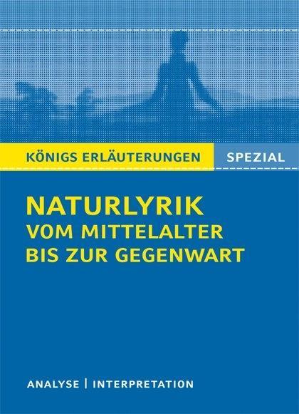 Naturlyrik vom Mittelalter bis zur Gegenwart 