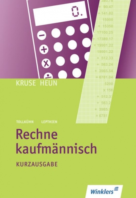 Rechne kaufmännisch. Kurzausgabe: Schülerbuch 