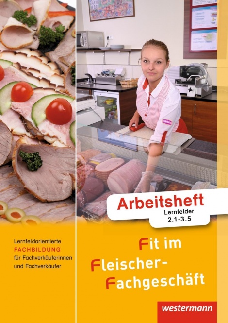 Fit im Fleischer-Fachgeschäft. Arbeitsheft FB Verkäufer 
