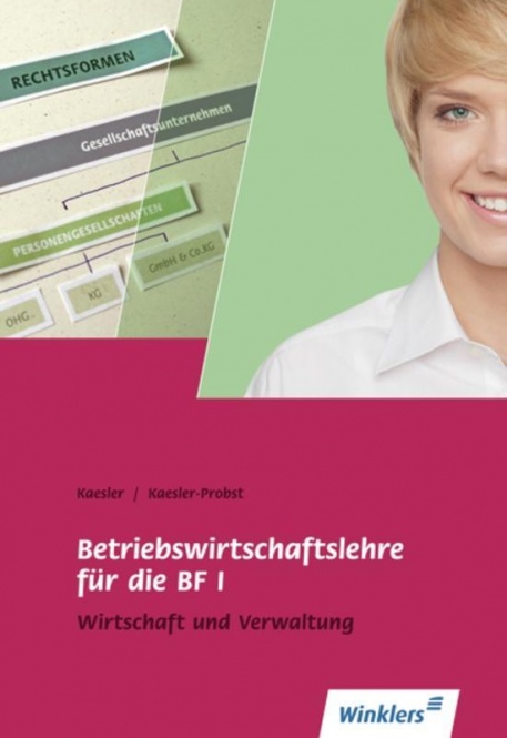 Betriebswirtschaftslehre für die BF I 