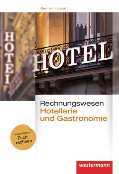 Rechnungswesen für Hotellerie und Gastronomie. Schülerbuch 
