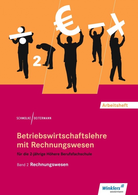 Betriebswirtschaftslehre mit Rechnungswesen 2. Band. Arbeitsheft Rechnungswesen 