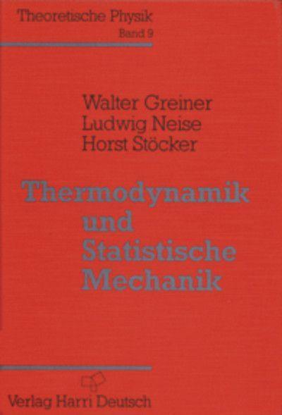 Theoretische Physik 09. Thermodynamik und Statistische Mechanik 