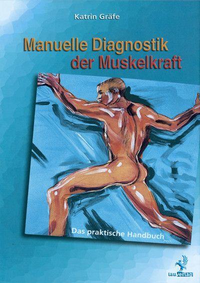 Manuelle Diagnostik der Muskelkraft 