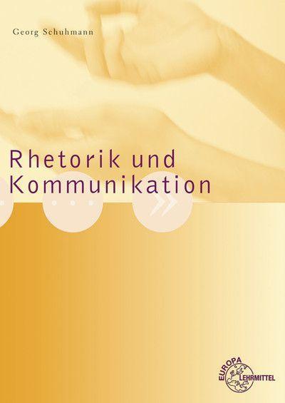 Rhetorik und Kommunikation 
