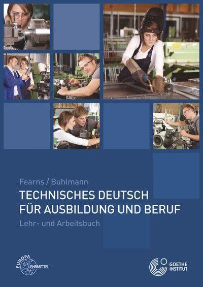 Technisches Deutsch für Ausbildung und Beruf 