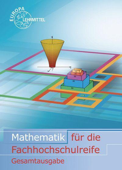 Mathematik für die Fachhochschulreife Gesamtband ohne Beilage GTR 