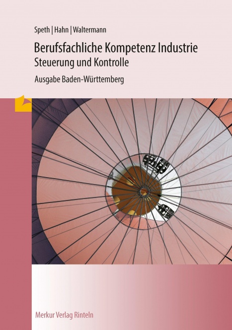 Berufsfachliche Kompetenz Industrie - Steuerung und Kontrolle. Baden-Württemberg 