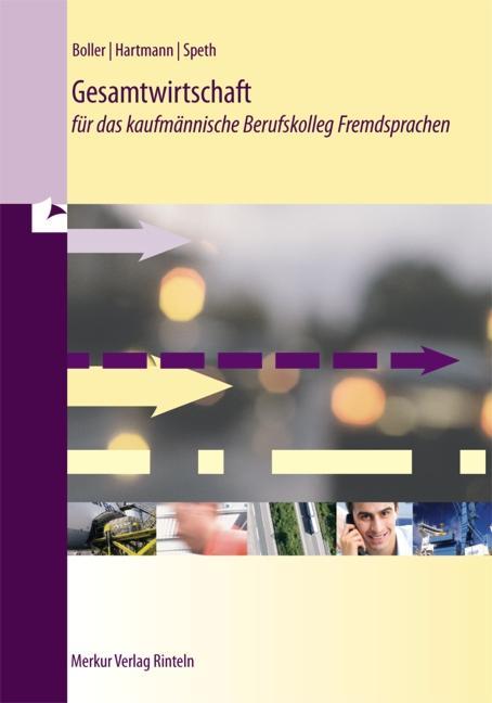 Gesamtwirtschaft für das kaufmännische Berufskolleg Fremdsprachen 