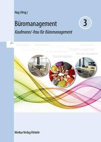 Büromanagement 3. Lernfelder 9 bis 13. 3. Ausbildungsjahr 
