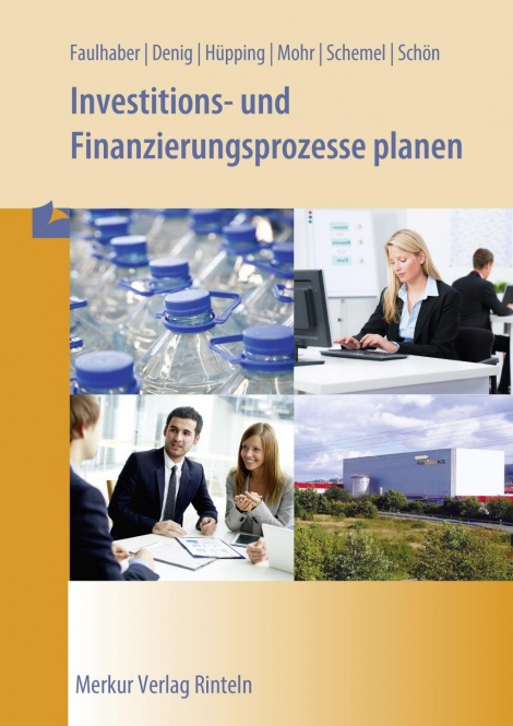 Investitions- und Finanzierungsprozesse planen 