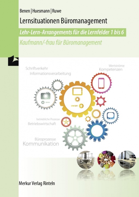 Lernsituationen Büromanagement . Lernfelder 1-6 