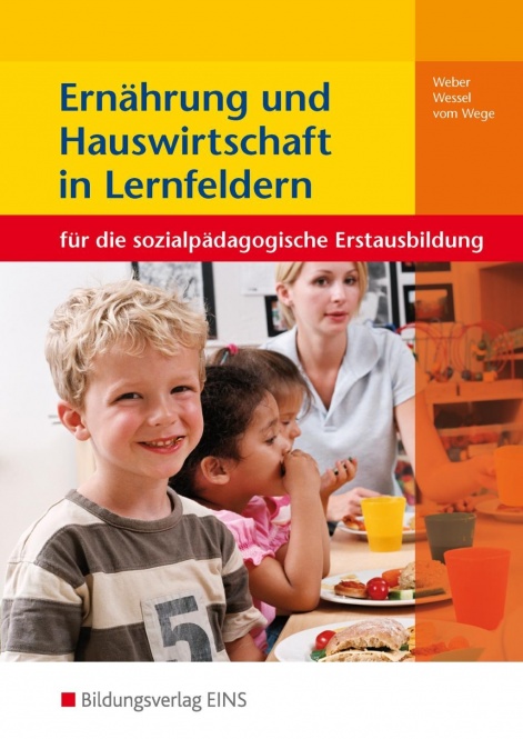 Ernährung und Hauswirtschaft in Lernfeldern 