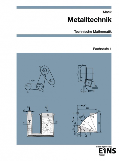 Metalltechnik Technische Mathematik. Arbeitsheft. Fachstufe 1 