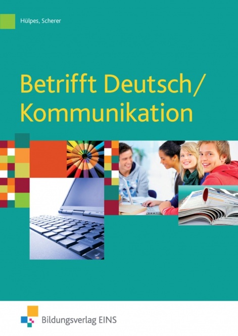 Betrifft Deutsch. Kommunikation. Schülerband 