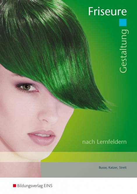 Gestaltung Friseure. Arbeitsheft 
