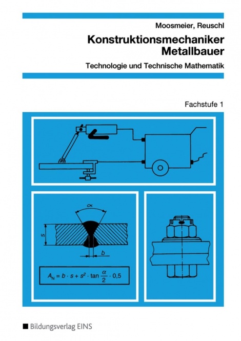 Konstruktionsmechaniker, Metallbauer. Fachstufe 1. Arbeitsblätter 