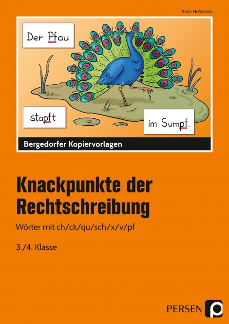 Knackpunkte der Rechtschreibung 2 Wörter mit ch/ck/qu/sch/x/V 