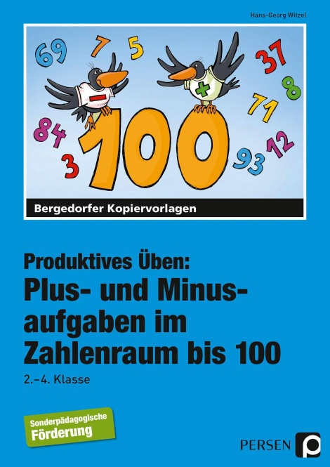 Produktives Üben: Plus- und Minusaufgaben im Zahlenraum bis 100 