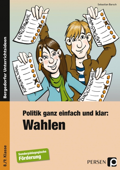 Politik ganz einfach und klar: Wahlen 