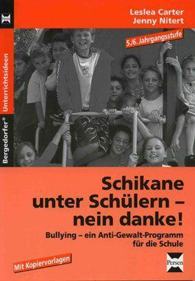 Schikane unter Schülern - nein danke! 5./6.Jahrgangsstufe 