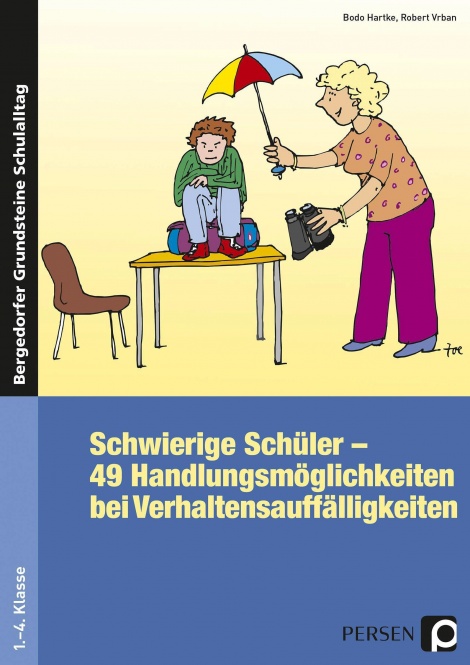 Schwierige Schüler - was kann ich tun? 