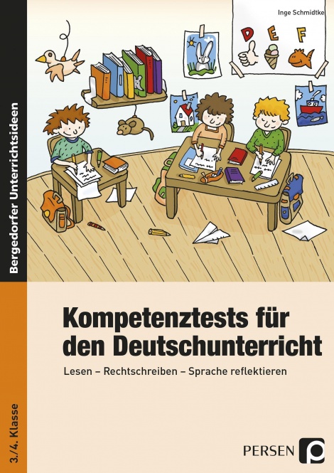 Kompetenztests für den Deutschunterricht in Klasse 3 und 4 