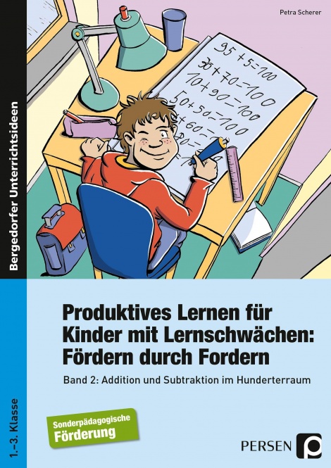 Produktives Lernen für Kinder mit Lernschwächen. Fördern durch Fordern. Band 2 