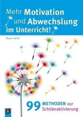 Mehr Motivation und Abwechslung im Unterricht! 