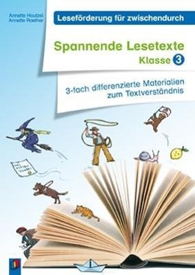 Leseförderung für zwischendurch: Spannende Lesetexte Klasse 3 