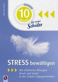 10 Minuten: Stress bewältigen 