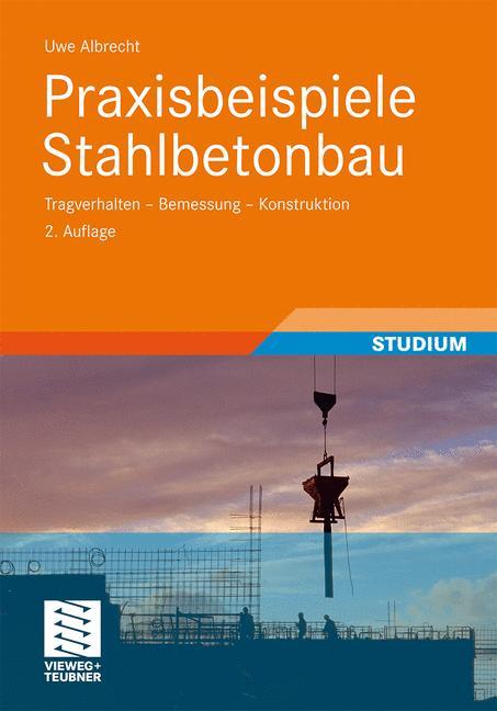Praxisbeispiele Stahlbetonbau 