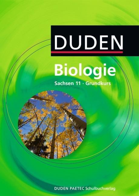 Biologie 11. Schuljahr. Grundkurs. Lehrbuch. Sachsen 