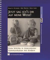 Jetzt sag ich´s dir auf meine Weise! 