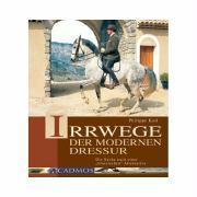 Irrwege der modernen Dressur 