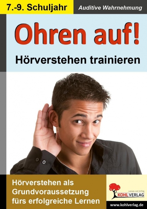 Ohren auf! - Hörverstehen trainieren 7.-9. Schuljahr 