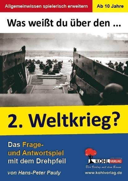 Was weißt du über ... den 2. Weltkrieg? 